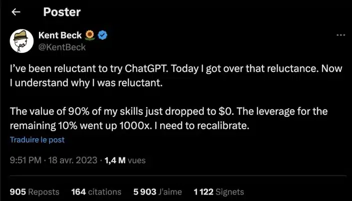 Post Twitter de Kent Beck sur l'IA et l'expertise humaine, publié le 16 avril 2023 : The value of 90% of my skills just dropped to $0. The leverage for the remaining 10% went up 1000x.